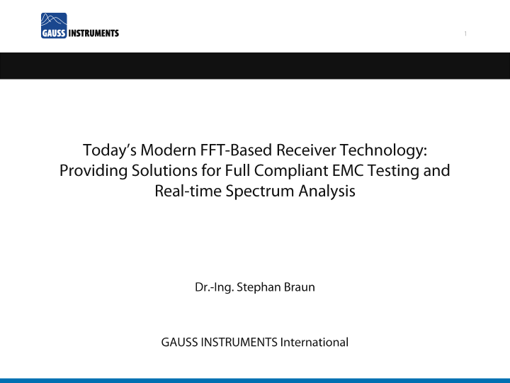 Perform Full Compliant EMC Testing and Real-Time Spectrum Analysis