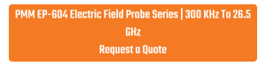 ep-604-electric-field-probe-series-button.png ep-604-electric-field-probe-series-button.png